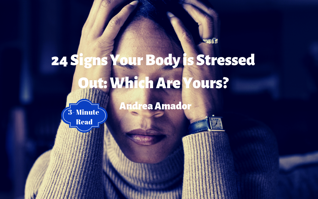 24 Signs Your Body Is Stressed-Out: Which Are Yours?