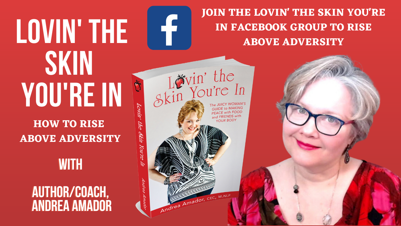 Facebook banner for Author/Coach, Andrea Amador's Facebook group, "Lovin' the Skin You're In: How to Rise Above Adversity